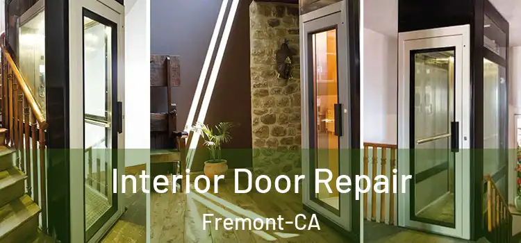  Interior Door Repair Fremont-CA